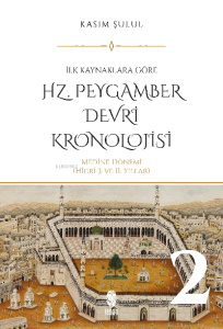 Hz. Peygamber Dönemi Kronolojisi (Cilt 2)