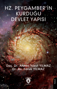 Hz. Peygamber’in Kurduğu Devlet Yapısı