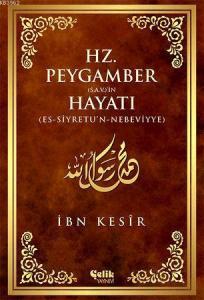 Hz. Peygamber (s.a.v.)'in Hayatı