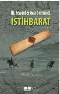 Hz. Peygamber (sas) Döneminde İstihbarat