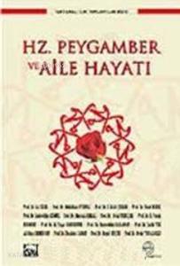 Hz. Peygamber ve Aile Hayatı