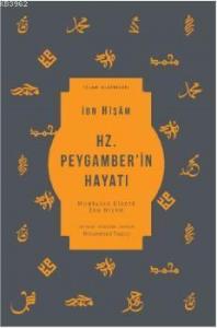 Hz. Peygamber'in Hayatı; Muhtasar Siretü İbn Hişam