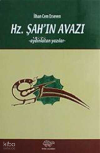 Hz. Şah'ın Avazı