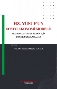 Hz. Yusuf'un Sosyo-Ekonomi Modeli