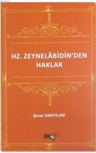 Hz. Zeynelabidin'den Haklar