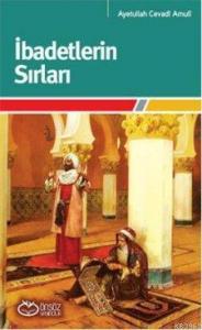 İbadetlerin Sırları