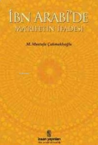 İbn Arabi De Ma Rifetin İfadesi