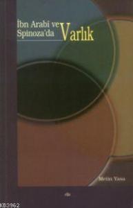 İbn Arabî ve Spinoza´da Varlık