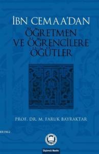 İbn Cemaanın Öğretmen Ve Öğrencilere Öğütleri