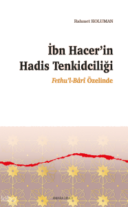 İbn Hacer’in Hadis Tenkidciliği