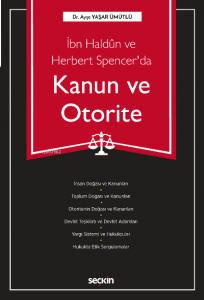 İbn Haldûn ve Herbert Spencer'da  Kanun ve Otorite