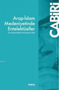 İbn Hanbel Mihnesi & İbn Rüşd`ün Çilesi