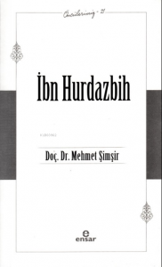 İbn Hurdazbih - Öncülerimiz 21