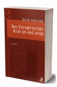 İbn-i Teymiyyenin Kur'an Anlayışı