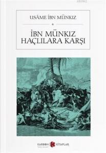 İbn Münkız Haçlılara Karşı