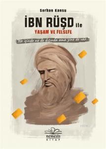 İbn Rüşd ile Yaşam ve Felsefe