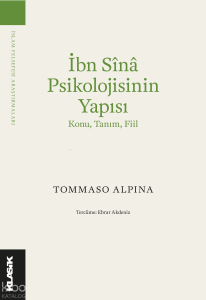 İbn Sînâ Psikolojisinin Yapısı ;Konu, Tanım, Fiil