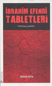 İbrahim Efendi Tabletleri; Tımarhane Yazıları