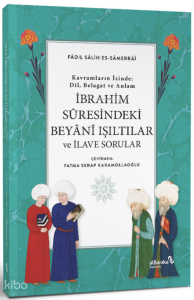İbrahim Suresindeki Beyani Işıltılar ve İlave Sorular