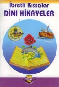 İbretli Kıssalar - Dini Hikayeler