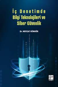 İç Denetimde Bilgi Teknolojileri ve Siber Güvenlik
