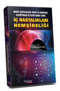 İç Hastalıkları Hemşireliği;Kronik Hastalıkların Tedavi ve Bakımında Algoritmalar ve Klinik Karar Verme