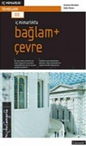 İç Mimarlıkta: Bağlam + Çevre