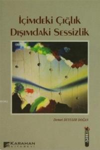 İçimdeki Çığlık Dışımdaki Sessizlik