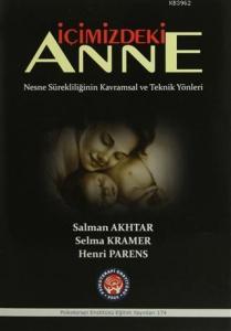 İçimizdeki Anne; Nesne Sürekliliğinin Kavramsal ve Teknik Yönleri