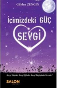 İçimizdeki Güç Sevgi