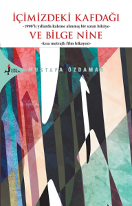 İçimizdeki Kaf Dağı ve Bilge Nine