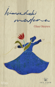 İçimizdeki  Mevlana