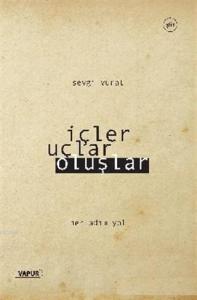 İçler Uçlar Oluşlar; Her Adım Yol