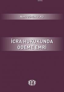İcra Hukukunda Ödeme Emri