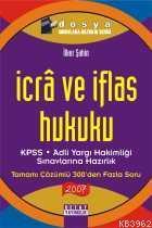 İcrâ ve İflas Hukuku; Kpss, Adli Yargı Hakimliği Sınavlarına Hazırlık