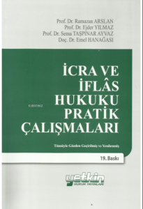 İcra ve İflas Hukuku Pratik Çalışmaları