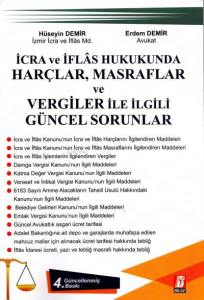 İcra ve İflas Hukukunda Harçlar, Masraflar ve Vergiler ile İlgili Güncel Sorunlar
