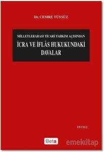 İcra ve İflas Hukukundaki Davalar; Milletlerarası Ticari Tahkim Açısından