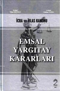 İcra ve İflas Kanunu (Ciltli); Emsal Yargıtay Kararları