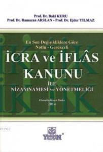 İcra ve İflas Kanunu ile Nizamnamesi ve Yönetmeliği