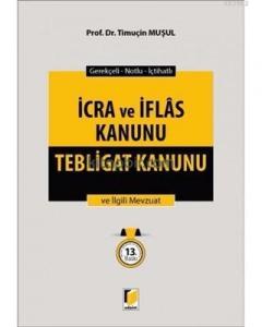 İcra ve İflas Kanunu Tebligat Kanunu ve İlgili Mevzuat