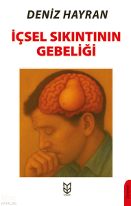 İçsel Sıkıntının Gebeliği