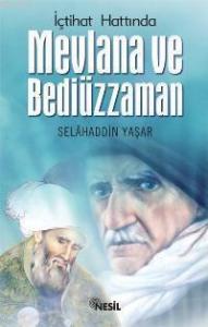 İçtihad Hattında Mevlana ve Bediüzzaman