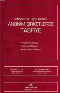 İçtihatlı ve Uygulamalı Anonim Şirketlere Tasfiye