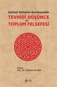 İçtimai Sistemin Kuruluşunda Tevhidi Düşünce ve Toplum Felsefesi