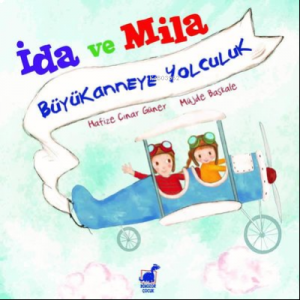 İda ve Mila - Büyükanneye Yolculuk