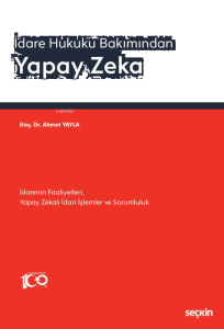 İdare Hukuku Bakımından Yapay Zeka