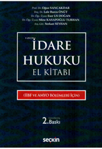 İdare Hukuku El Kitabı (İİBF ve AMYO Bölümleri İçin)