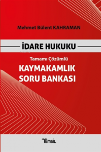 İdare Hukuku Kaymakamlık Soru Bankası Tamamı Çözümlü