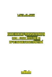 İdare Hukuku Perspektifinden Avcılık Faaliyetleri ile Av ve Yaban Hayatı Yönetimi